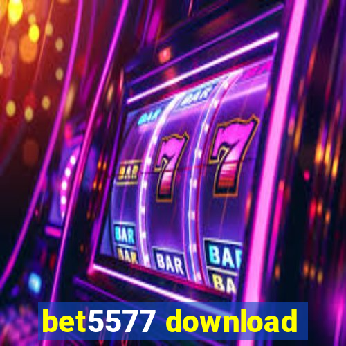 bet5577 download